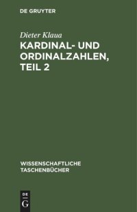 cover of the book Kardinal- und Ordinalzahlen, Teil 2: Einführung in die Allgemeine Mengenlehre III/2