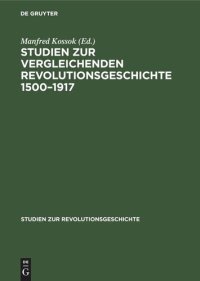 cover of the book Studien zur vergleichenden Revolutionsgeschichte 1500–1917