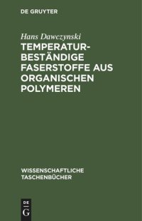 cover of the book Temperaturbeständige Faserstoffe aus organischen Polymeren