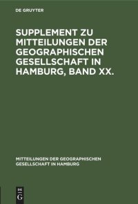 cover of the book Supplement zu Mitteilungen der Geographischen Gesellschaft in Hamburg, Band XX.