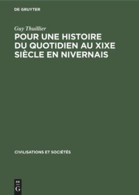 cover of the book Pour une histoire du quotidien au XIXe siècle en Nivernais