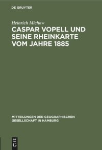 cover of the book Caspar Vopell und seine Rheinkarte vom Jahre 1885: [Sonderdruck]