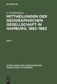 cover of the book Mittheilungen der Geographischen Gesellschaft in Hamburg, 1882–1883: Heft 1