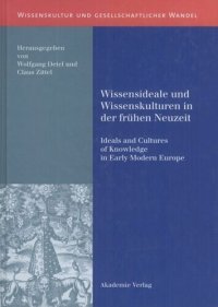 cover of the book BAND 2 Wissensideale und Wissenskulturen in der Frühen Neuzeit: Ideals and Cultures of Knowledge in Early Modern Europe