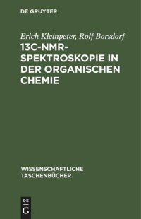 cover of the book 13C-NMR-Spektroskopie in der organischen Chemie