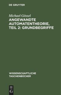 cover of the book Angewandte Automatentheorie, Teil 2: Grundbegriffe