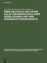 cover of the book Über Neutrale und saure Salze niedrigmolekularer Kieselsäuren und ihre Kondensationsprodukte