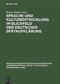 cover of the book Sprache und Kulturentwicklung im Blickfeld der Deutschen Spätaufklärung