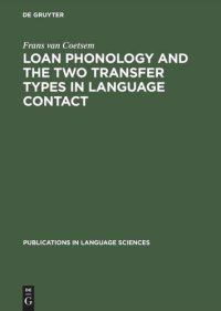 cover of the book Loan Phonology and the Two Transfer Types in Language Contact