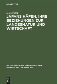 cover of the book Japans Häfen, ihre Beziehungen zur Landesnatur und Wirtschaft