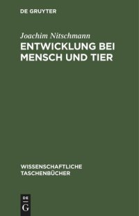 cover of the book Entwicklung bei Mensch und Tier: (Embryologie)