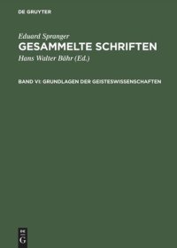 cover of the book Gesammelte Schriften: Band VI Grundlagen der Geisteswissenschaften