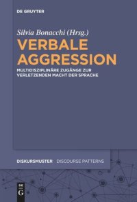 cover of the book Verbale Aggression: Multidisziplinäre Zugänge zur verletzenden Macht der Sprache