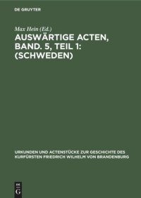 cover of the book Auswärtige Acten, Band. 5, Teil 1: (Schweden)