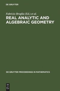 cover of the book Real Analytic and Algebraic Geometry: Proceedings of the International Conference, Trento (Italy), September 21-25th, 1992