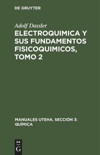 cover of the book Electroquimica y sus fundamentos fisicoquimicos, Tomo 2