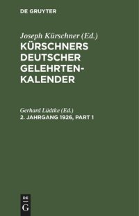 cover of the book Kürschners Deutscher Gelehrten-Kalender: 2. Jahrgang 1926