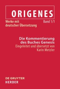 cover of the book Werke mit deutscher Übersetzung: Band 1/1 Die Kommentierung des Buches Genesis