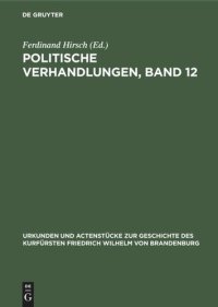 cover of the book Politische Verhandlungen, Band 12