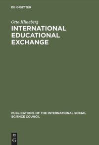 cover of the book International Educational Exchange: An Assessment of its Nature and its Prospects