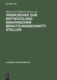 cover of the book Werkzeuge zur Entwicklung graphischer Benutzungsschnittstellen: Grundlagen und Beispiele