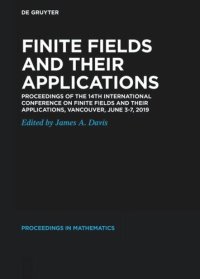 cover of the book Finite Fields and their Applications: Proceedings of the 14th International Conference on Finite Fields and their Applications, Vancouver, June 3-7, 2019