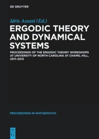 cover of the book Ergodic Theory and Dynamical Systems: Proceedings of the Ergodic Theory Workshops at University of North Carolina at Chapel Hill, 2011-2012