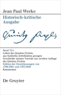 cover of the book Werke. Band VI,2 Leben des Quintus Fixlein, aus funfzehn Zettelkästen gezogen: Edition der handschriftlichen Vorarbeiten und Kommentar