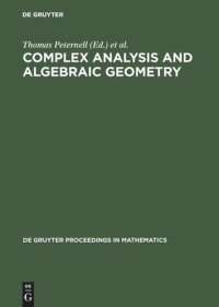 cover of the book Complex Analysis and Algebraic Geometry: A Volume in Memory of Michael Schneider