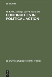 cover of the book Continuities in Political Action: A Longitudinal Study of Political Orientations in Three Western Democracies