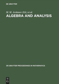 cover of the book Algebra and Analysis: Proceedings of the International Centennial Chebotarev Conference held in Kazan, Russia, June 5–11, 1994