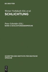 cover of the book Schlichtung. Band 3 Schlichtungsgespräche: Ein Textband mit einer exemplarischen Analyse