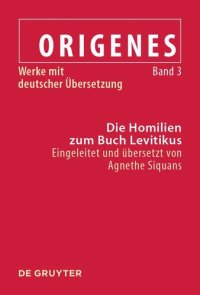 cover of the book Werke mit deutscher Übersetzung: Band 3 Die Homilien zum Buch Levitikus