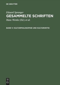 cover of the book Gesammelte Schriften: Band V Kulturphilosophie und Kulturkritik