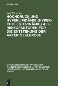 cover of the book Hochdruck und Hyperlipidämie (Hypercholesterinämie) als Risikofaktoren für die Entstehung der Arteriosklerose