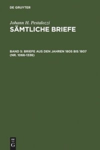 cover of the book Sämtliche Briefe: Band 5 Briefe aus den Jahren 1805 bis 1807 (Nr. 1066-1336)