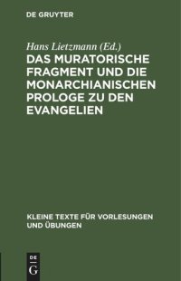 cover of the book Das muratorische Fragment und die monarchianischen Prologe zu den Evangelien