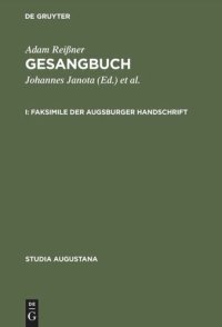 cover of the book Gesangbuch: I. Faksimile der Augsburger Handschrift, II. Kommentar zur Augsburger Handschrift