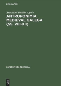 cover of the book Antroponimia medieval galega (ss. VIII–XII)