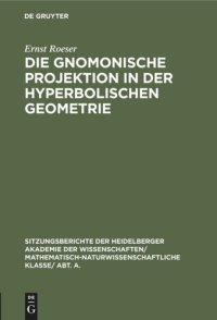 cover of the book Die gnomonische Projektion in der hyperbolischen Geometrie