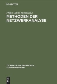 cover of the book Techniken der empirischen Sozialforschung: Band 1 Methoden der Netzwerkanalyse