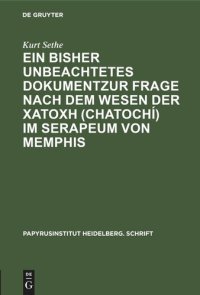 cover of the book Ein bisher unbeachtetes Dokumentzur Frage nach dem Wesen der χατοχή (chatochí) im Serapeum von Memphis