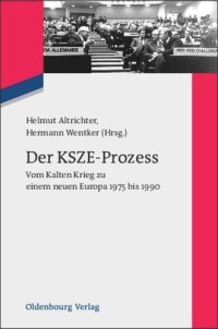 cover of the book Der KSZE-Prozess: Vom Kalten Krieg zu einem neuen Europa 1975 bis 1990