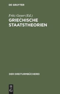 cover of the book Griechische Staatstheorien: Platon und Aristoteles