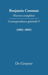 cover of the book Œuvres complètes: V Correspondance 1803–1805