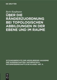 cover of the book Über die Ränderzuordnung bei topologischen Abbildungen in der Ebene und im Raume