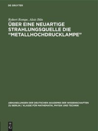 cover of the book Über eine neuartige Strahlungsquelle die „Metallhochdrucklampe“