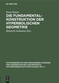 cover of the book Die Fundamentalkonstruktion der hyperbolischen Geometrie