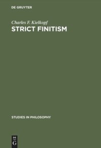 cover of the book Strict finitism: An examination of Ludwig Wittgenstein's "Remarks on the foundations of mathematics"