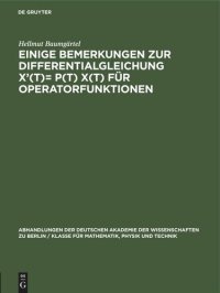 cover of the book Einige Bemerkungen zur Differentialgleichung X’(t)= P(t) X(t) für Operatorfunktionen